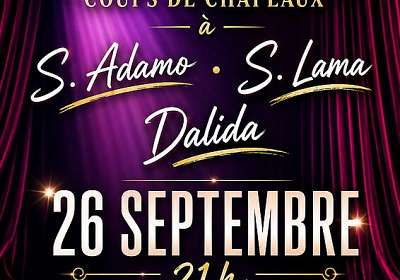 Si on chantait - coups de chapeau à S. Adamo, S. Lama, Dalida - EN
