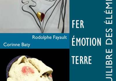 Exposition L'Equilibre des éléments : Terre Fer Emotion - EN