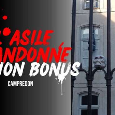 L'asile abandonné à Campredon - EN